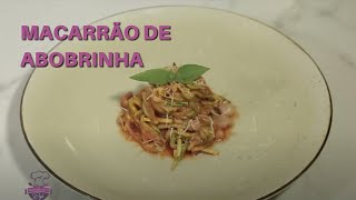 Receita - Macarrão de abobrinha