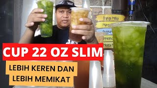 CUP 22 OZ SLIM/LEBIH KEREN/LEBIH MEMIKAT