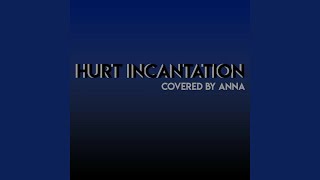 Hurt Incantation