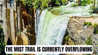 Yosemite’s Mist Trail is Currently Overflowing with Water.