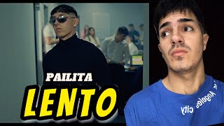 REACCIÓN A // LENTO - PAILITA