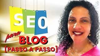 Como Fazer SEO para BLOG? - Para AFILIADOS [Passo a Passo]