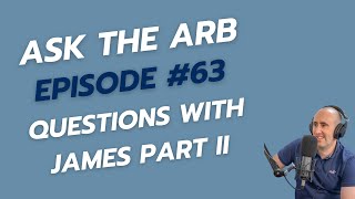 #64 Questions With James Part II