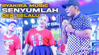 SYAKIRA MUSIC - SENYUMLAH DIK SELALU