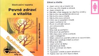 PEVNÉ ZDRAVÍ A VITALITA - Subliminal - ženy