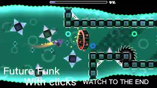 Future Funk with clicks #geometrydash #steam #minecraft #csgo #warthunder