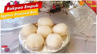 Resep Bakpao Empuk dan Lembut Anti Gagal I Steamed Bun Recipe Easy I Bun Recipe Eggless