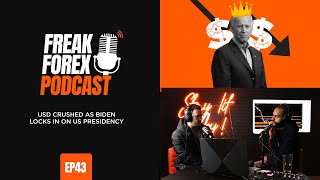 USD CRUSHED AS BIDEN LOCKS IN ON US PRESIDENCY  - FREAK FOREX EP43