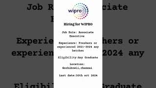 WIPRO/Associate Executive/any Graduate/Gochibowli,chennai/2024🔥