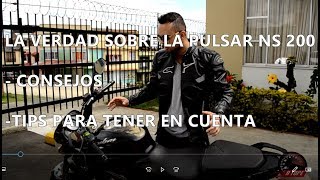 PULSAR NS 200 La verdad sobre ella| Problemas comunes| Tips para evitar problemas| A TOPE