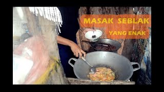 CARA NGADUK SEBLAK AGAR ENAK, ALA WARUNG TENGAH SAWAH