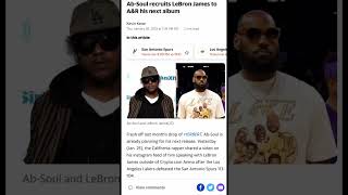 Ab-Soul recruits LeBron James to A&R his next album