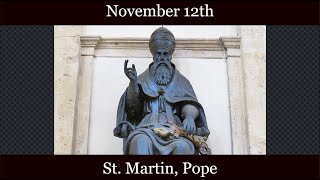 Tue Nov 12 2024 - St. Martin, I Bishop