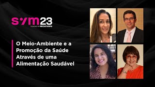 O Meio-Ambiente e a Promoção da Saúde Através de uma Alimentação Saudável | FISWeek23