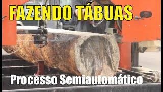 Como se faz tábuas de uma tora de árvore. Processo semiautomático, maquinas maravilhosas