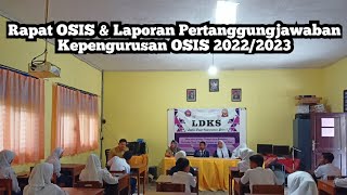 Rapat OSIS & Laporan Pertanggungjawaban Kepengurusan OSIS 2022/2023