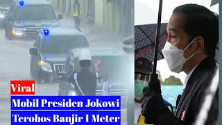 Presiden Jokowi Kunjungi Kalimantan Selatan, Mobil Presiden Terobos Banjir.