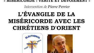 L'Évangile de la Miséricorde - Pierre Perrier - Colloque Eleutheros 12/3/16