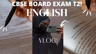 CBSE ENGLISH BOARD EXAM TERM-2 ||Mini-Vlog | reviews and opinions📄