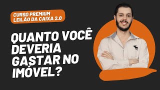 AULA 1.13 - QUANTO VOCÊ DEVERIA GASTAR NO IMÓVEL?