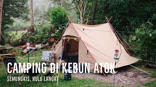 Family camping 3 Hari 2 malam, Kebun Atok, Semungkis, Hulu Langat #familycampingmalaysia #camping