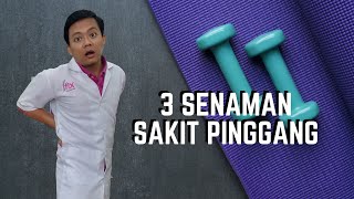 3 Senaman Jika Lenguh/ Sengal pada Pinggang/ Belakang