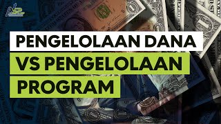 Pengelolaan Dana vs Pengelolaan Program Yayasan