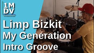 1MDV - The 1-Minute Drum Video #47 : Limp Bizkit / My generation Intro Groove