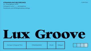 Lux Groove - Contact (Original Mix)