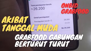 AKIBAT TANGGAL MUDA GRABFOOD GABUNGAN BERTURUT TURUT