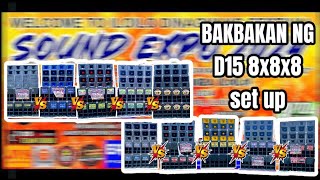 BAKBAKAN NG SAMPUNG D15 8x8x8 SEP UP | DINAGYANG SOUND EXPO #battleofthesoundstv