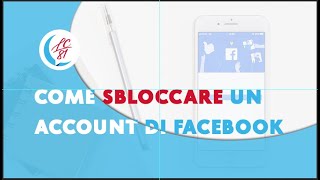 Come sbloccare un account facebook. Autenticazione a 2 fattori