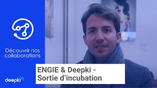 Deepki x ENGIE - Sortie d’incubation