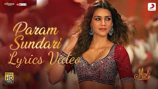 Param Sundari (Lyrics Video)-Mimi | Kriti Sanon | Pankaj Tripathi | A.R Rahman | Shreya | Amitabh