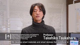 Creation of Smart Material/Device for Green and Energy transformation -Takehiko Tsukahara Laboratory