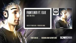 Frontliner ft. Ellie - Lose The Style (HQ + HD Preview) - Producers Mind Album