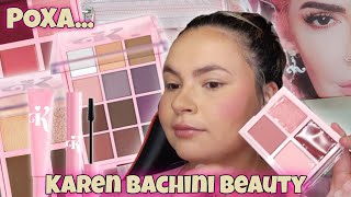 TESTEI TODA LINHA KAREN BACHINI BEAUTY | Ket Brinhol ✨