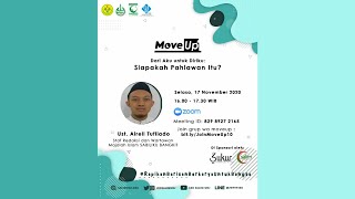 Kajian Move Up#10 "Dari Aku untuk Diriku, Siapakah Pahlawan Itu?"