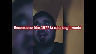 recensione film 1977 la casa degli zombi + voto e montaggio video completo