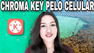 COMO FAZER CHROMA KEY PELO KINEMASTER? | HOW TO EDIT VÍDEO WITH BACKGROUND GREEN SCREEN CHROMA KEY