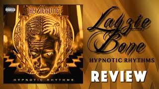 Layzie Bone (Hypnotic Rhythms) Review