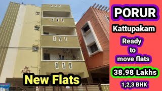 1,2,3 BHK Flats in Porur Near Kattupakkam.38.98 lakhs 1 Bhk House/Ready to move