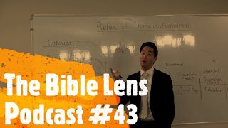 The Bible Lens Podcast #43: The Enemies Of Dispensationalism