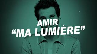 Amir - Ma lumière (Paroles)