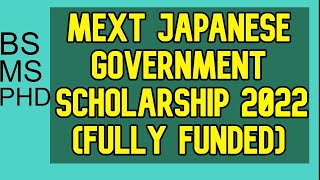 MEXT Japanese Government Scholarship 2022 | Fully Funded