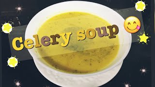 شوربة الكرفس بالجزر 😋 Celery Soup with Carrots