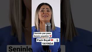 Paslı bıçak 🎧🎶👉YAYINDA #music #shortvideo #ankara #ayşenkaya#paslıbıçak#shorts #short #youtube