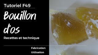 F49 Le bouillon d'os