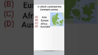 In which continent the Denmark comes #gk #map