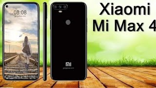 Xiaomi Mi Max 4 First Look, Release Date, Price, Specs, Introduction, Leaks, Trailer, Launch,Concept